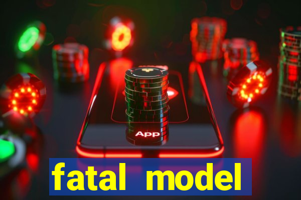 fatal model cruzeiro sp